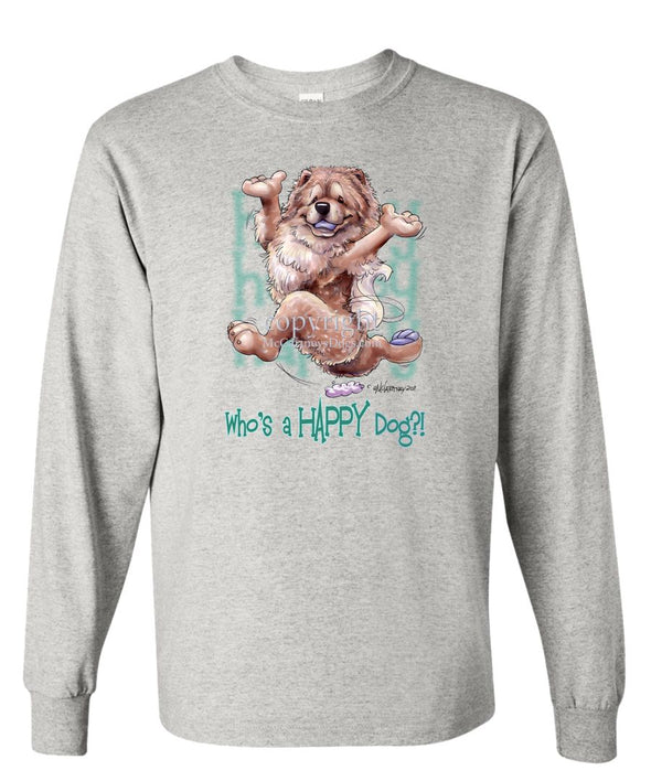 Chow Chow - Who's A Happy Dog - Long Sleeve T-Shirt
