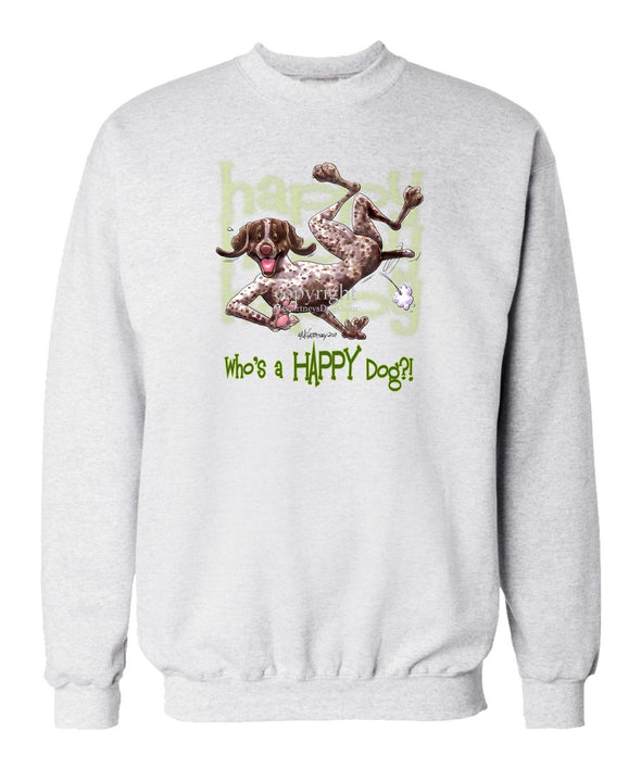 German Shorthaired Pointer - Who's A Happy Dog - Sweatshirt