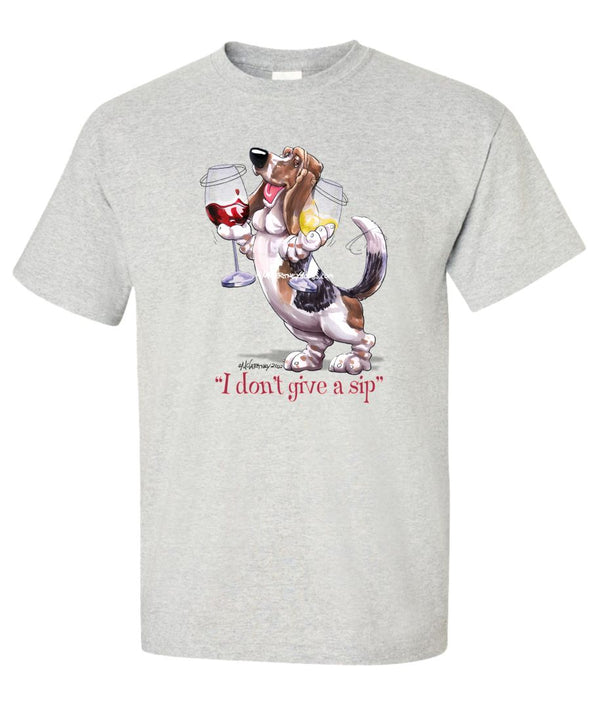 Basset Hound - I Don't Give a Sip - T-Shirt