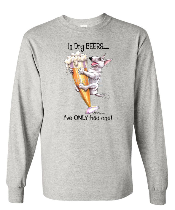 Bull Terrier - Dog Beers - Long Sleeve T-Shirt