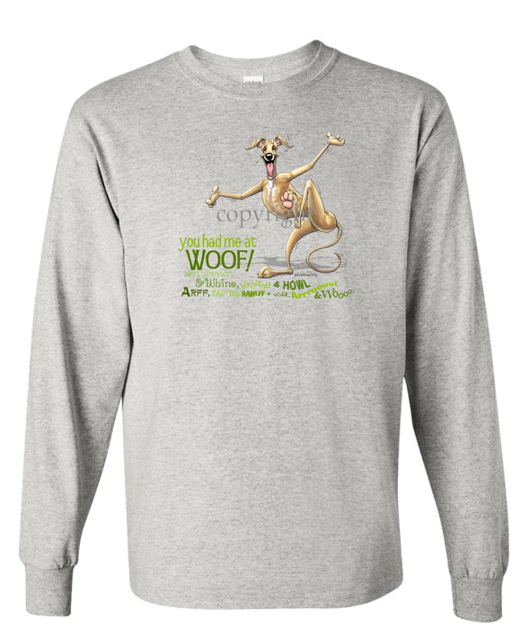 Greyhound - You Had Me at Woof - Long Sleeve T-Shirt