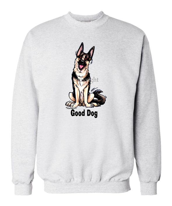 German Shepherd - Good Dog - Sweatshirt