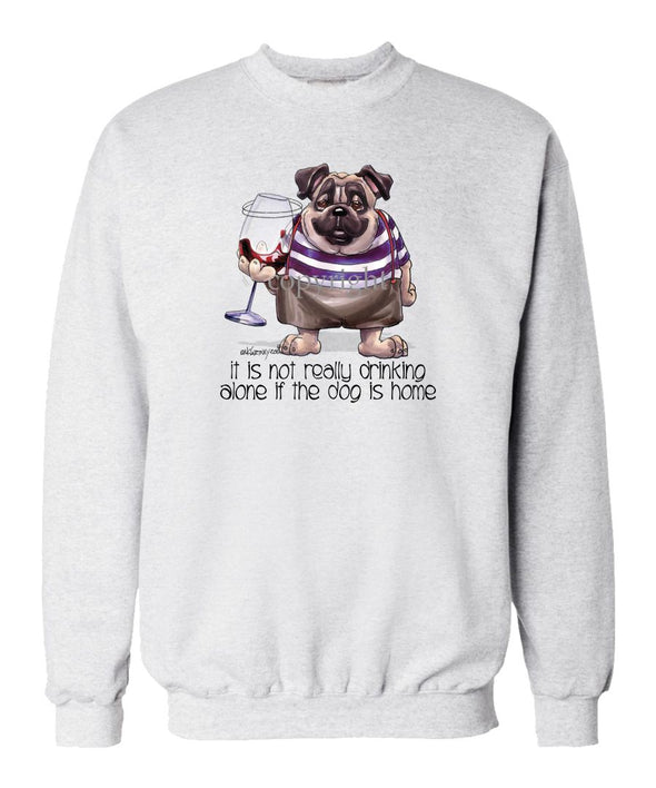 Pug - It's Not Drinking Alone - Sweatshirt
