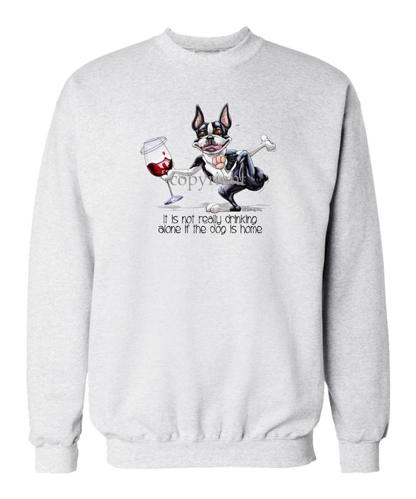 Boston Terrier - It's Drinking Alone 2 - Sweatshirt