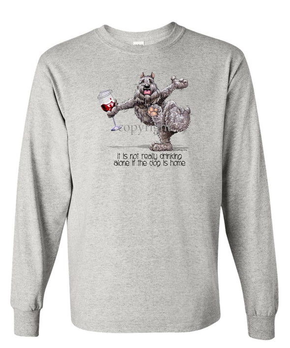 Bouvier Des Flandres - It's Drinking Alone 2 - Long Sleeve T-Shirt