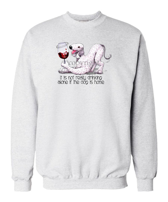 Bedlington Terrier - It's Not Drinking Alone - Sweatshirt