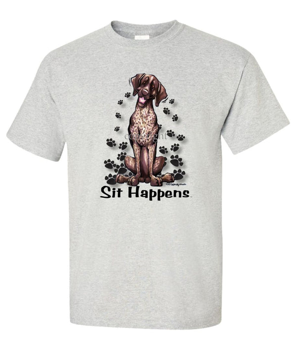 German Shorthaired Pointer - Sit Happens - T-Shirt