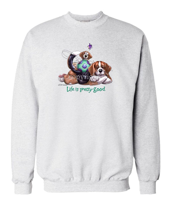 Beagle - Life Is Pretty Good - Sweatshirt
