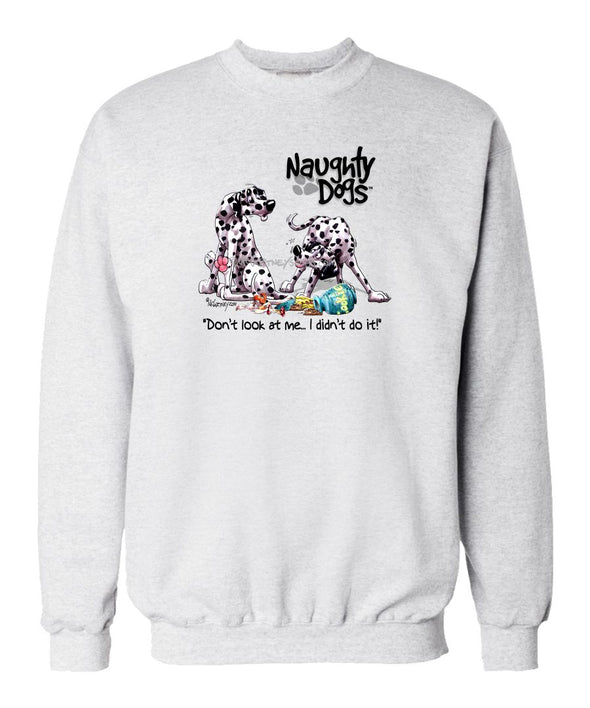 Dalmatian - Naughty Dogs - Mike's Faves - Sweatshirt