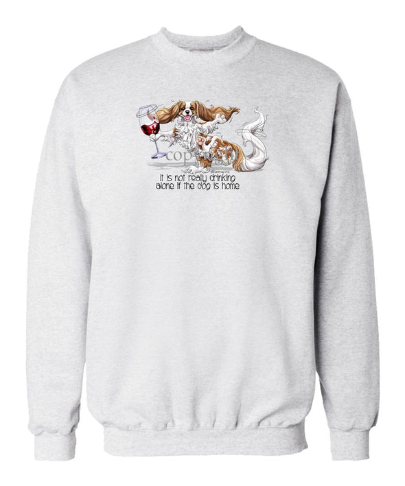Cavalier King Charles - It's Drinking Alone 2 - Sweatshirt