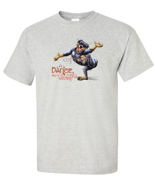 Rottweiler - Dance Like Everyones Watching - T-Shirt