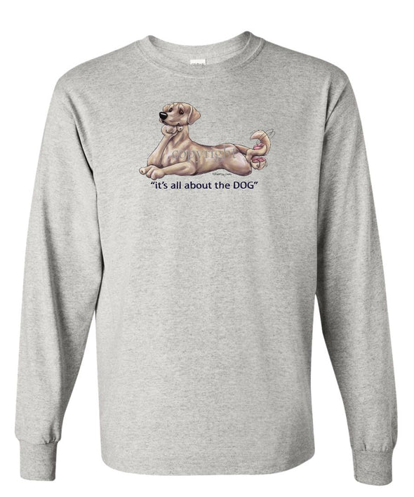 Labrador Retriever  Yellow - All About The Dog - Long Sleeve T-Shirt