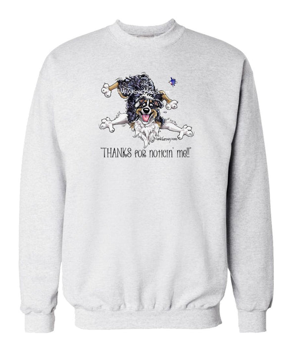 Australian Shepherd  Black Tri - Noticing Me - Mike's Faves - Sweatshirt