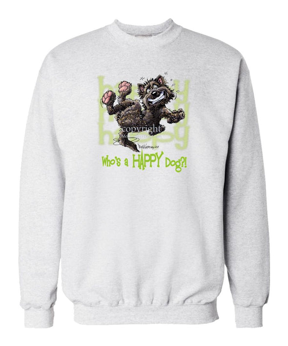 Cairn Terrier - Who's A Happy Dog - Sweatshirt
