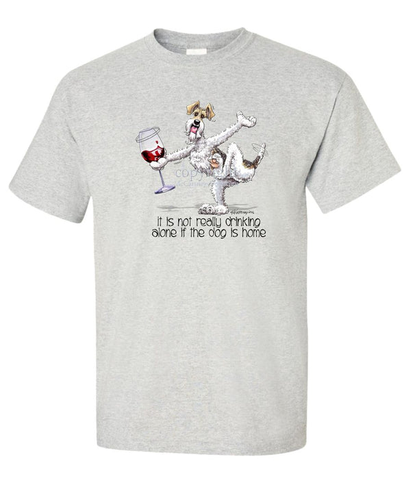 Wire Fox Terrier - It's Drinking Alone 2 - T-Shirt