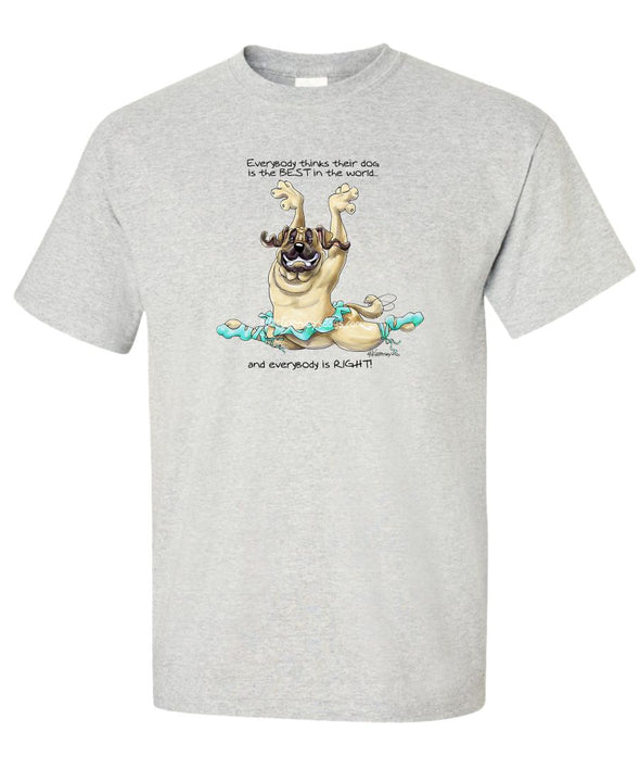 Mastiff - Best Dog in the World - T-Shirt