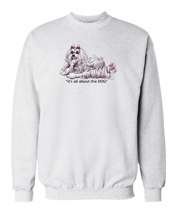 Maltese - All About The Dog - Sweatshirt