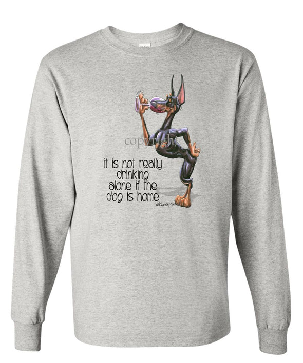 Doberman Pinscher - It's Not Drinking Alone - Long Sleeve T-Shirt