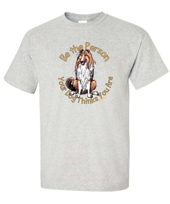 Collie - Be The Person - T-Shirt