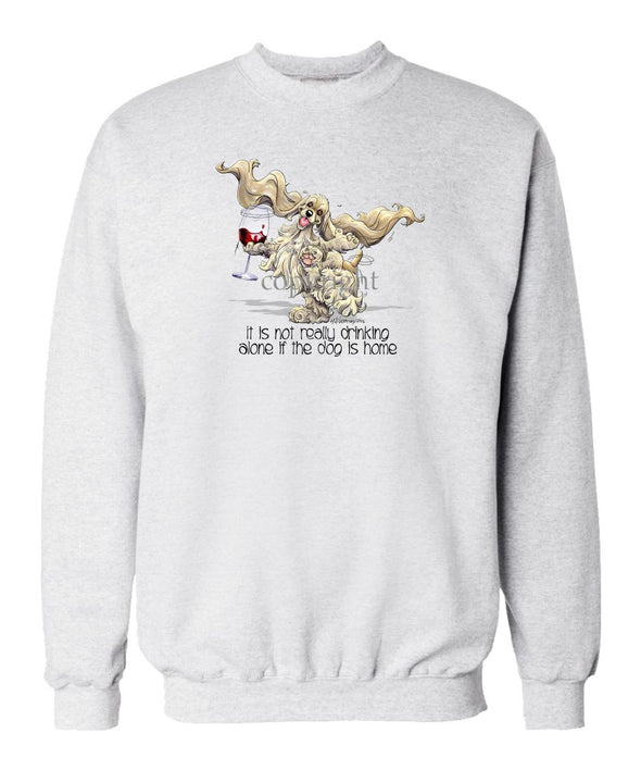 Cocker Spaniel - It's Drinking Alone 2 - Sweatshirt