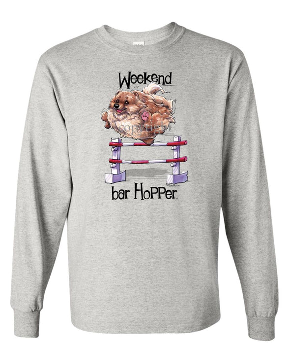Pomeranian - Weekend Barhopper - Long Sleeve T-Shirt