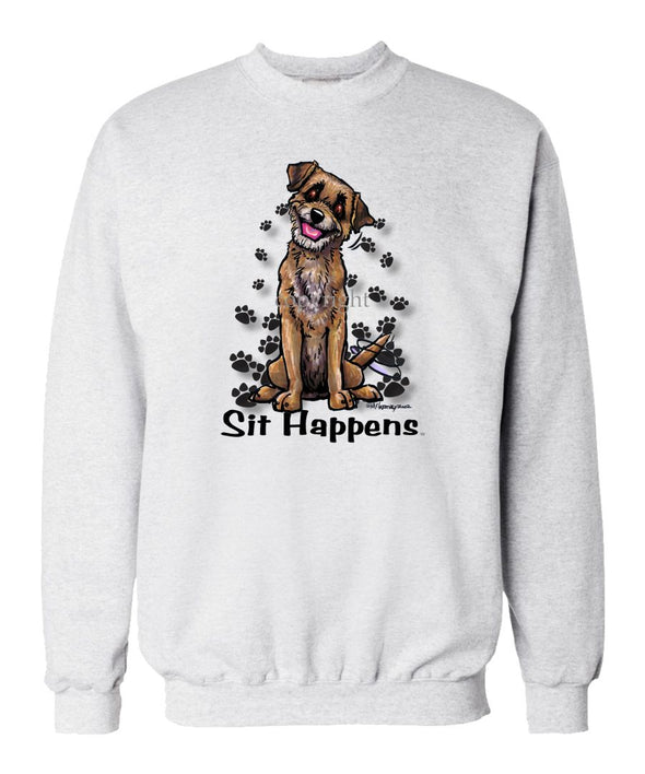 Border Terrier - Sit Happens - Sweatshirt