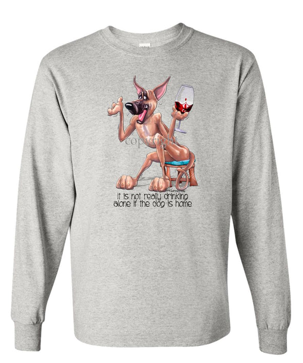 Great Dane - It's Not Drinking Alone - Long Sleeve T-Shirt