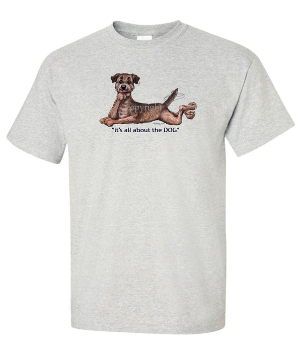 Border Terrier - All About The Dog - T-Shirt
