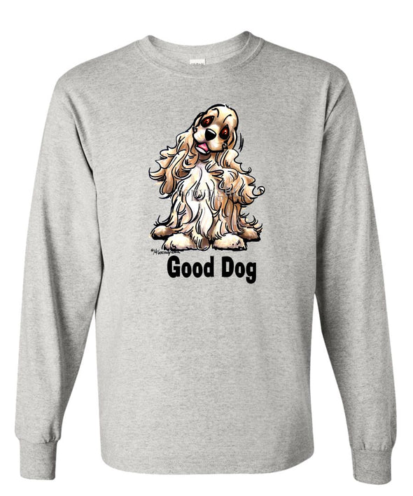 Cocker Spaniel - Good Dog - Long Sleeve T-Shirt