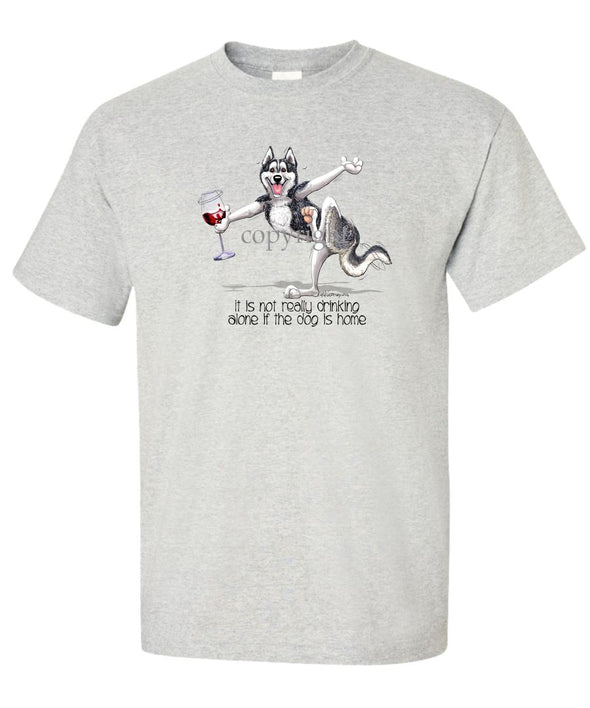Siberian Husky - It's Drinking Alone 2 - T-Shirt
