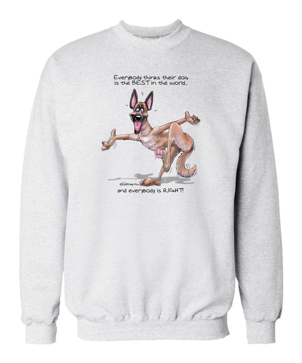 Belgian Malinois - Best Dog in the World - Sweatshirt