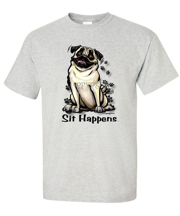 Pug - Sit Happens - T-Shirt