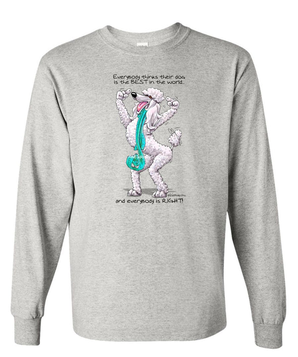 Poodle  White - Best Dog in the World - Long Sleeve T-Shirt