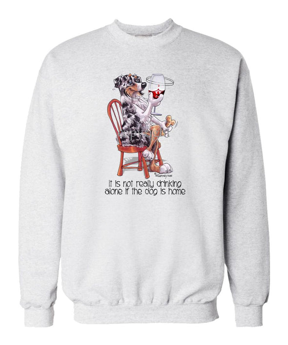 Australian Shepherd  Blue Merle - It's Not Drinking Alone - Sweatshirt