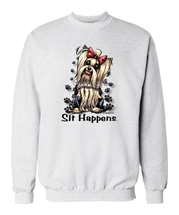 Yorkshire Terrier - Sit Happens - Sweatshirt