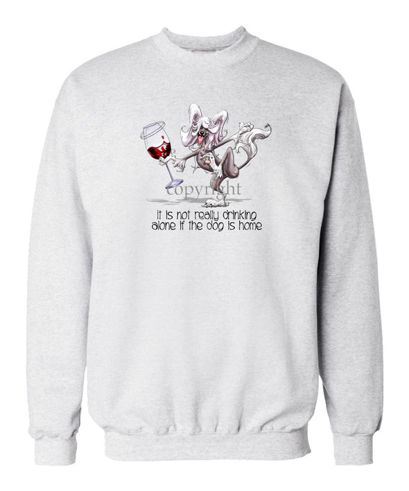 Chinese Crested - It's Drinking Alone 2 - Sweatshirt