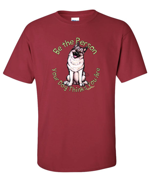 Norwegian Elkhound - Be The Person - T-Shirt