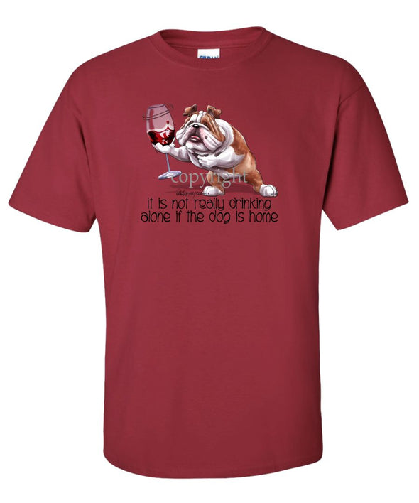 Bulldog - It's Not Drinking Alone - T-Shirt