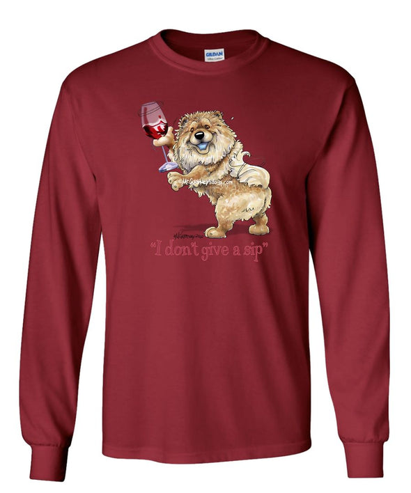 Chow Chow - I Don't Give a Sip - Long Sleeve T-Shirt