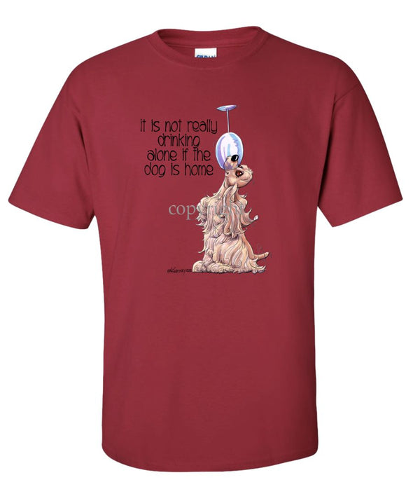 Cocker Spaniel - It's Not Drinking Alone - T-Shirt