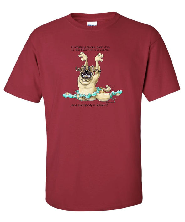 Mastiff - Best Dog in the World - T-Shirt