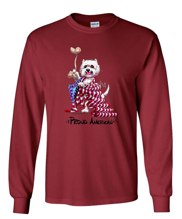 West Highland Terrier - Proud American - Long Sleeve T-Shirt