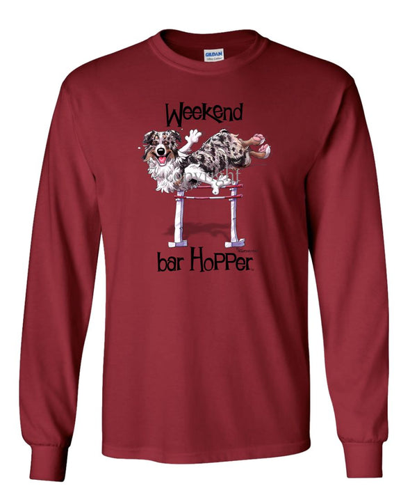 Australian Shepherd  Blue Merle - Weekend Barhopper - Long Sleeve T-Shirt