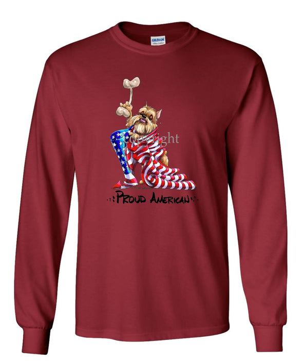 Brussels Griffon - Proud American - Long Sleeve T-Shirt