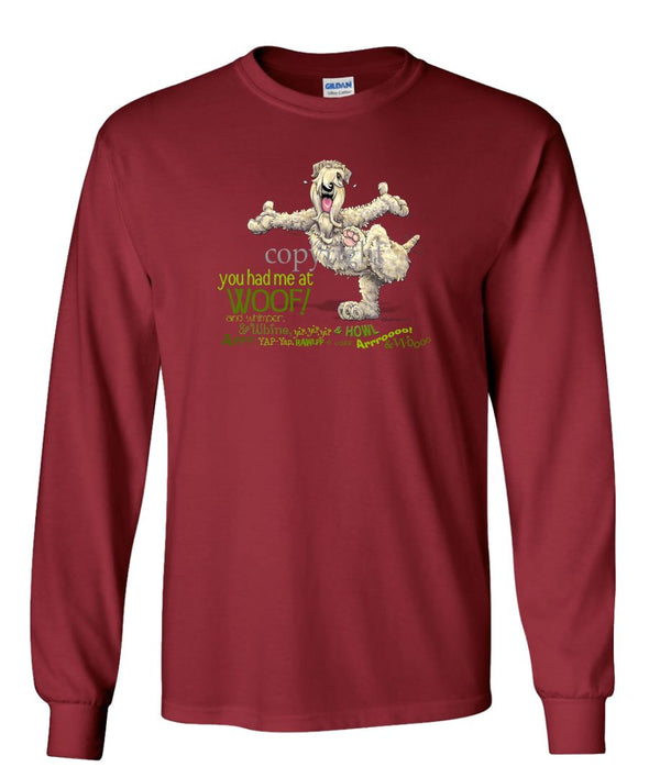 Soft Coated Wheaten - You Had Me at Woof - Long Sleeve T-Shirt