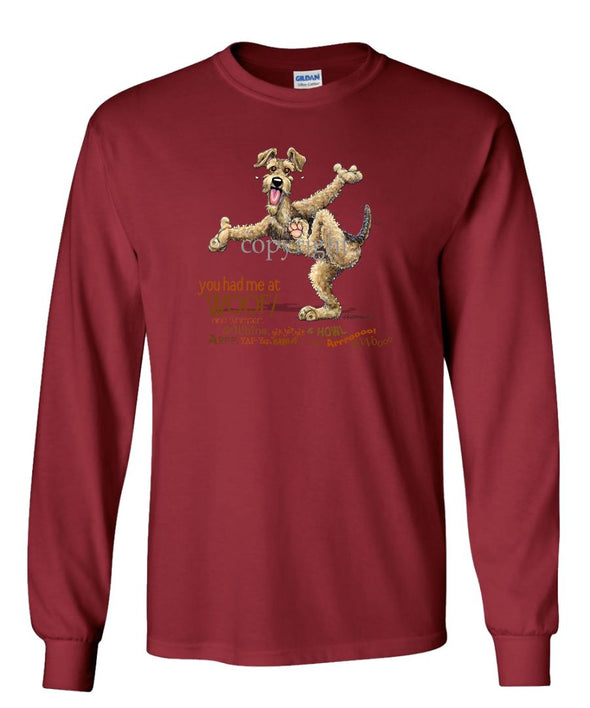 Airedale Terrier - You Had Me at Woof - Long Sleeve T-Shirt