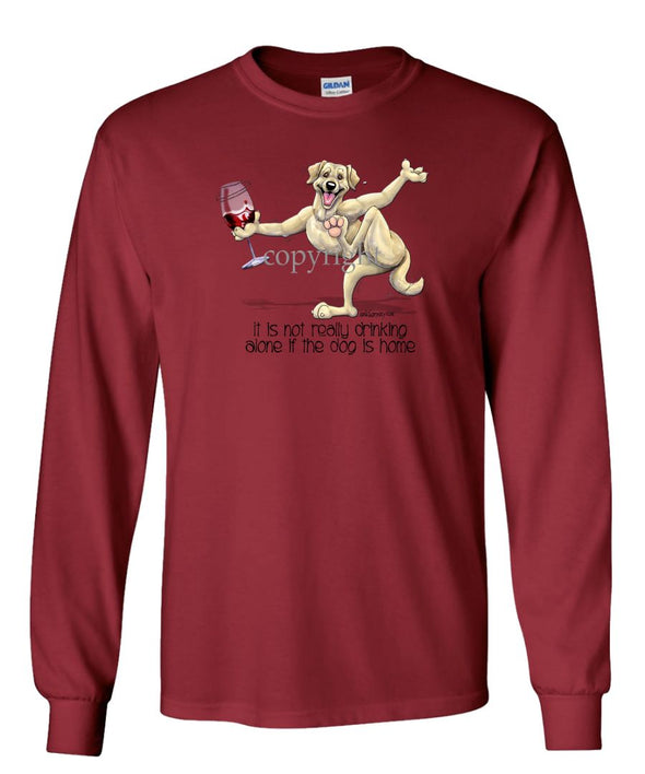 Labrador Retriever  Yellow - It's Drinking Alone 2 - Long Sleeve T-Shirt