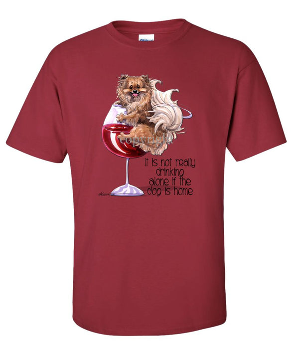 Pomeranian - It's Not Drinking Alone - T-Shirt