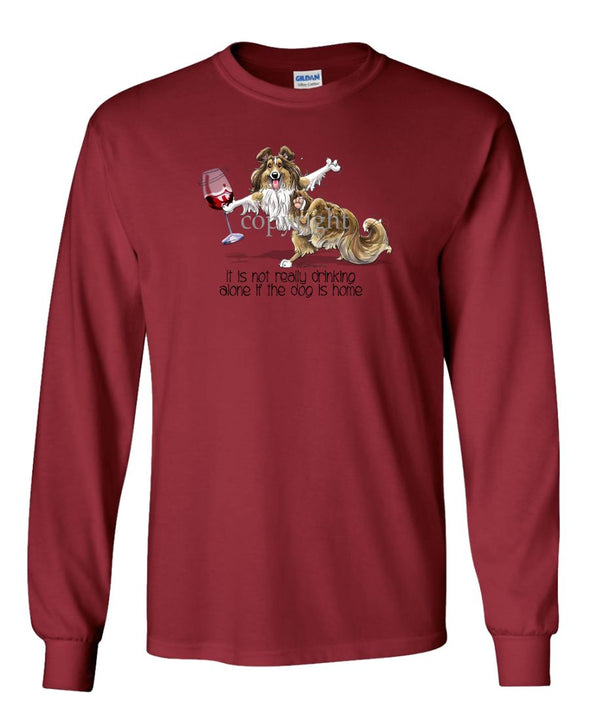Shetland Sheepdog - It's Drinking Alone 2 - Long Sleeve T-Shirt