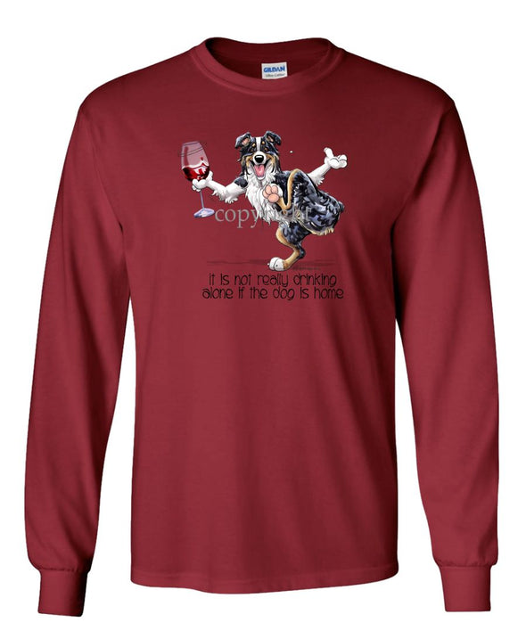 Australian Shepherd  Black Tri - It's Drinking Alone 2 - Long Sleeve T-Shirt